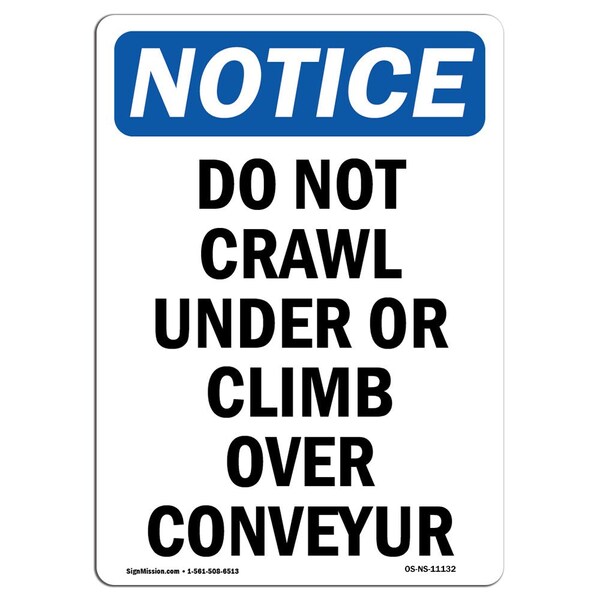 Signmission OSHA Notice, 7" Height, Do Not Crawl Under Or Climb Over Sign, 7" X 5", Portrait OS-NS-D-57-V-11132 - main